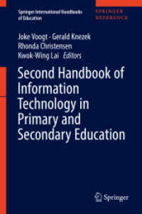 初等・中等教育におけるＩＴハンドブック・第２集（全２巻）<br>Second Handbook of Information Technology in Primary and Secondary Education, 2 Teile (Springer International Handbooks of Education) （2018. xxix, 1401 S. XXIX, 1401 p. 65 illus., 46 illus. in color. In 2）
