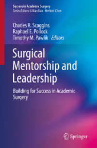 Surgical Mentorship and Leadership : Building for Success in Academic Surgery (Success in Academic Surgery)