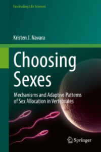 Choosing Sexes : Mechanisms and Adaptive Patterns of Sex Allocation in Vertebrates (Fascinating Life Sciences)