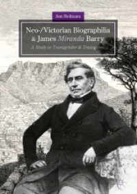 Neo-/Victorian Biographilia and James Miranda Barry : A Study in Transgender and Transgenre （2018）