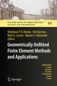 Geometrically Unfitted Finite Element Methods and Applications : Proceedings of the UCL Workshop 2016 (Lecture Notes in Computational Science and Engineering)