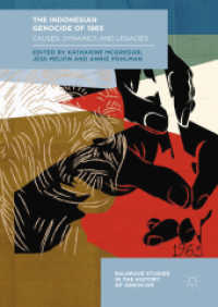 The Indonesian Genocide of 1965 : Causes, Dynamics and Legacies (Palgrave Studies in the History of Genocide)
