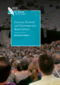 Literary Festivals and Contemporary Book Culture (New Directions in Book History) （2018）