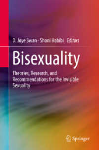Bisexuality : Theories, Research, and Recommendations for the Invisible Sexuality （2018）