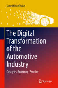 The Digital Transformation of the Automotive Industry : Catalysts, Roadmap, Practice （2018）
