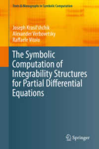 The Symbolic Computation of Integrability Structures for Partial Differential Equations (Texts & Monographs in Symbolic Computation)
