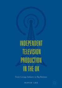 Independent Television Production in the UK : From Cottage Industry to Big Business
