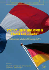 フランスとドイツにおける政治代表<br>Political Representation in France and Germany : Attitudes and Activities of Citizens and MPs (New Perspectives in German Political Studies)