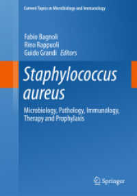 Staphylococcus aureus : Microbiology, Pathology, Immunology, Therapy and Prophylaxis (Current Topics in Microbiology and Immunology) （2017）