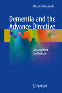 Dementia and the Advance Directive : Lessons from the Bedside （2018）