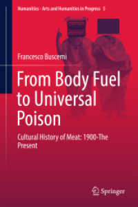 From Body Fuel to Universal Poison : Cultural History of Meat: 1900-The Present (Numanities - Arts and Humanities in Progress)