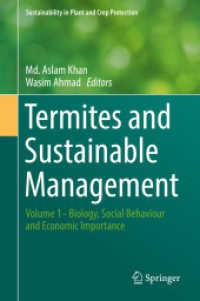 Termites and Sustainable Management : Volume 1 - Biology, Social Behaviour and Economic Importance (Sustainability in Plant and Crop Protection)