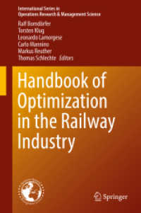 Handbook of Optimization in the Railway Industry (International Series in Operations Research & Management Science)