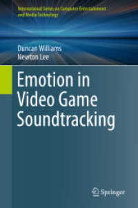 ゲーム・サウンドの感情科学<br>Emotion in Video Game Soundtracking (International Series on Computer Entertainment and Media Technology)