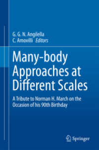 Many-body Approaches at Different Scales : A Tribute to Norman H. March on the Occasion of his 90th Birthday