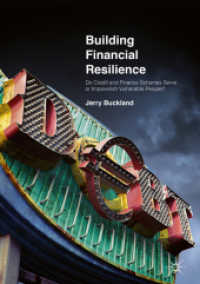 Building Financial Resilience : Do Credit and Finance Schemes Serve or Impoverish Vulnerable People? （2018）
