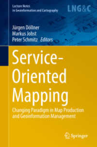 Service-Oriented Mapping : Changing Paradigm in Map Production and Geoinformation Management (Lecture Notes in Geoinformation and Cartography)