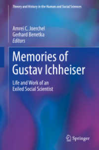 Memories of Gustav Ichheiser : Life and Work of an Exiled Social Scientist (Theory and History in the Human and Social Sciences)