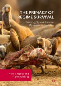 The Primacy of Regime Survival : State Fragility and Economic Destruction in Zimbabwe （2018）