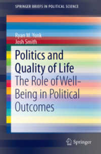 Politics and Quality of Life : The Role of Well-Being in Political Outcomes (Springerbriefs in Political Science)