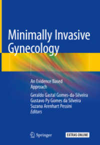 Minimally Invasive Gynecology : An Evidence Based Approach