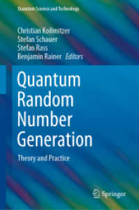 量子乱数発生器の理論と実践<br>Quantum Random Number Generation : Theory and Practice (Quantum Science and Technology)