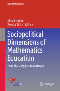 Sociopolitical Dimensions of Mathematics Education : From the Margin to Mainstream (Icme-13 Monographs)