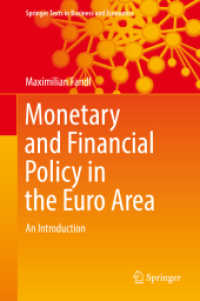 ユーロ圏の金融政策：入門<br>Monetary and Financial Policy in the Euro Area : An Introduction (Springer Texts in Business and Economics)