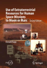Use of Extraterrestrial Resources for Human Space Missions to Moon or Mars (Astronautical Engineering) （2ND）