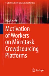 Motivation of Workers on Microtask Crowdsourcing Platforms (T-labs Series in Telecommunication Services)