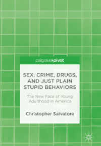 Sex, Crime, Drugs, and Just Plain Stupid Behaviors : The New Face of Young Adulthood in America