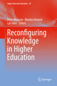 Reconfiguring Knowledge in Higher Education (Higher Education Dynamics) （2018）