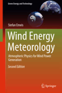 風力発電のための気象学（テキスト・第２版）<br>Wind Energy Meteorology : Atmospheric Physics for Wind Power Generation (Green Energy and Technology) （2ND）