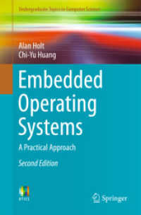 埋め込みOS（テキスト・第２版）<br>Embedded Operating Systems : A Practical Approach (Undergraduate Topics in Computer Science) （2ND）