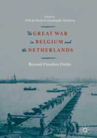 The Great War in Belgium and the Netherlands : Beyond Flanders Fields （2018）