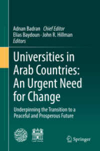 Universities in Arab Countries: an Urgent Need for Change : Underpinning the Transition to a Peaceful and Prosperous Future