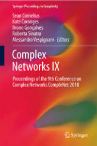 Complex Networks IX : Proceedings of the 9th Conference on Complex Networks CompleNet 2018 (Springer Proceedings in Complexity)
