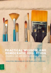 Practical Wisdom and Democratic Education : Phronesis, Art and Non-traditional Students （2018）