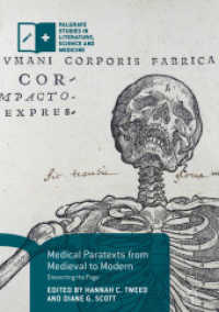 Medical Paratexts from Medieval to Modern : Dissecting the Page (Palgrave Studies in Literature, Science and Medicine)