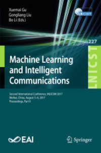 Machine Learning and Intelligent Communications : Second International Conference, MLICOM 2017, Weihai, China, August 5-6, 2017, Proceedings, Part II (Lecture Notes of the Institute for Computer Sciences, Social Informatics and Telecommunications Eng