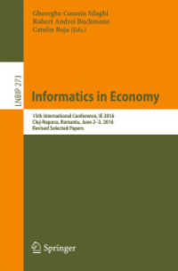 Informatics in Economy : 15th International Conference, IE 2016, Cluj-Napoca, Romania, June 2-3, 2016, Revised Selected Papers (Lecture Notes in Business Information Processing)
