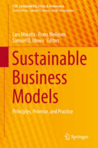 持続可能なビジネスモデル<br>Sustainable Business Models : Principles, Promise, and Practice (Csr, Sustainability, Ethics & Governance)