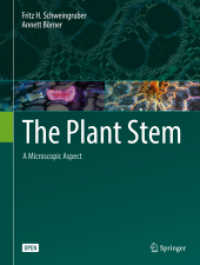 The Plant Stem : A Microscopic Aspect （2018. vii, 207 S. VII, 207 p. 279 mm）