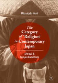 The Category of 'Religion' in Contemporary Japan : Shūkyō and Temple Buddhism （2018）