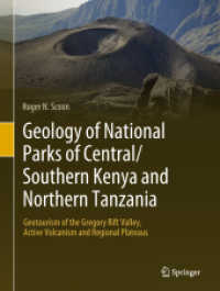 Geology of National Parks of Central/Southern Kenya and Northern Tanzania : Geotourism of the Gregory Rift Valley, Active Volcanism and Regional Plateaus