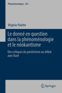 Le donné en question dans la phénoménologie et le néokantisme : Des critiques du positivisme au débat avec Kant (Phaenomenologica)