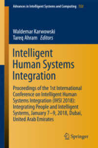 Intelligent Human Systems Integration : Proceedings of the 1st International Conference on Intelligent Human Systems Integration (IHSI 2018): Integrating People and Intelligent Systems, January 7-9, 2018, Dubai, United Arab Emirates (Advances in Inte