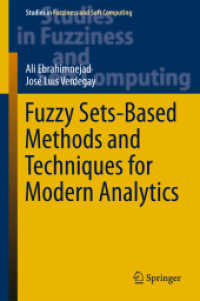 Fuzzy Sets-Based Methods and Techniques for Modern Analytics (Studies in Fuzziness and Soft Computing)