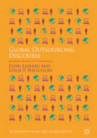 Global Outsourcing Discourse : Exploring Modes of IT Governance (Technology, Work and Globalization)