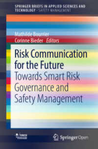 Risk Communication for the Future : Towards Smart Risk Governance and Safety Management (Springerbriefs in Safety Management)